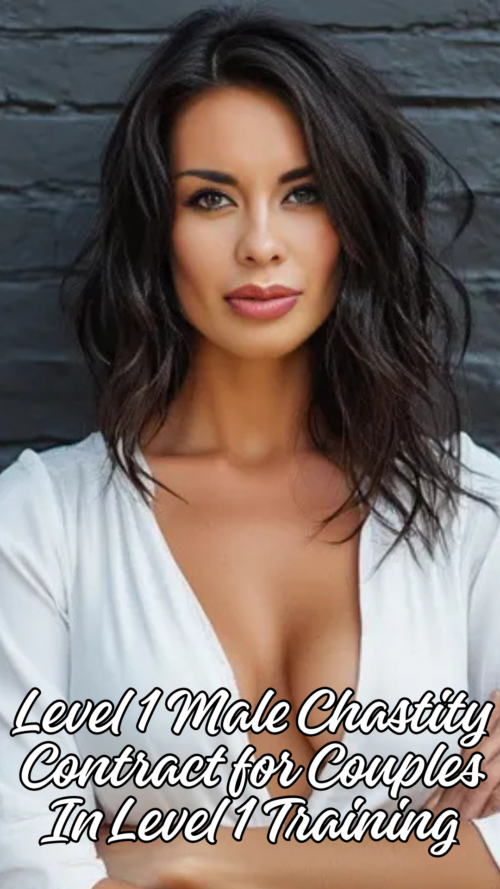 Level 1 Male Chastity Contract for Couples In Level 1 Training 1